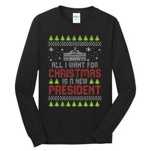 All I Want For Christmas New President Ugly Xmas Tall Long Sleeve T-Shirt