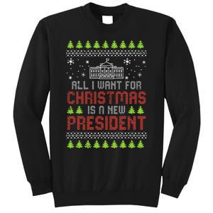 All I Want For Christmas New President Ugly Xmas Tall Sweatshirt