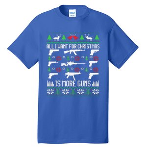 All I Want Is More Guns Collector Hunting Ugly Christmas Tall T-Shirt