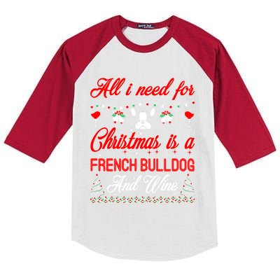 All I Want For Christmas French Bulldog And Wine Gift Kids Colorblock Raglan Jersey