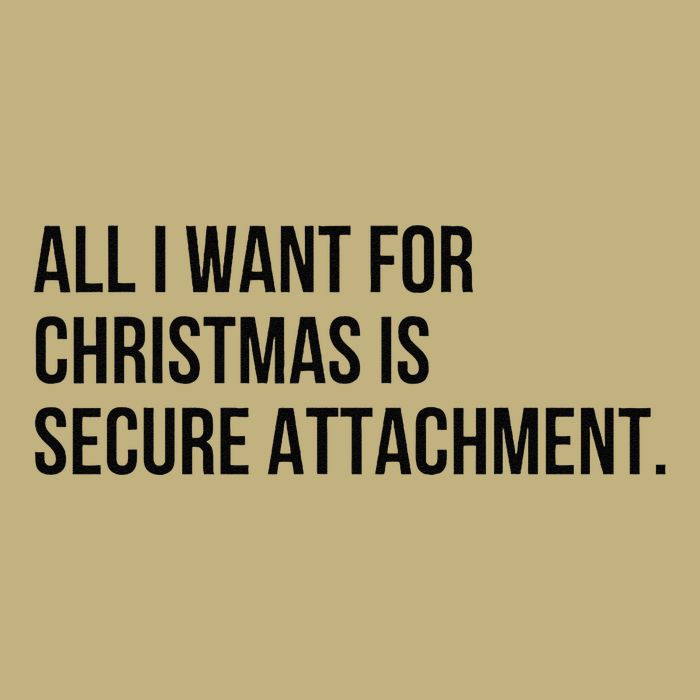 All I Want For Christmas Is Secure Attachment Holiday Button