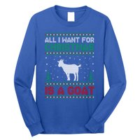 All I Want For Xmas Is A Goat Ugly Christmas Sweater Gift Long Sleeve Shirt