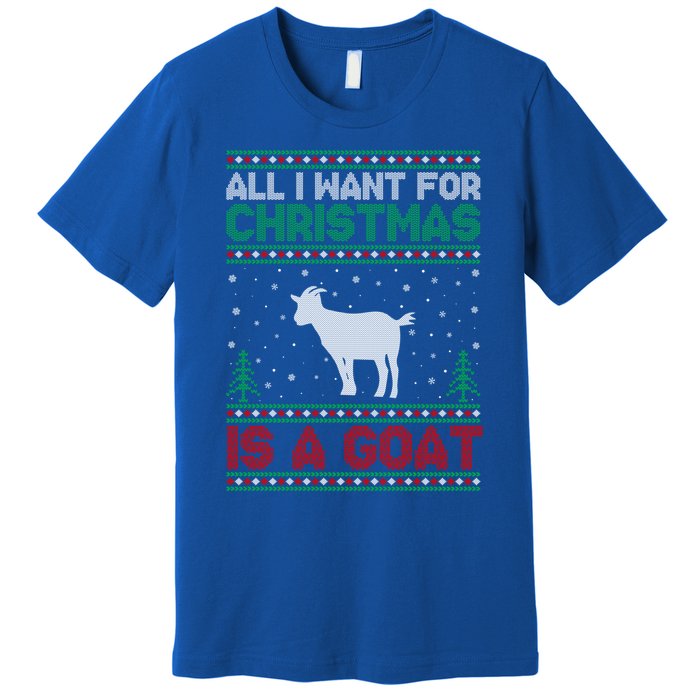 All I Want For Xmas Is A Goat Ugly Christmas Sweater Gift Premium T-Shirt