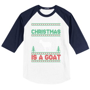 All I Want For Xmas Is A Goat Ugly Christmas Sweater Gift Baseball Sleeve Shirt