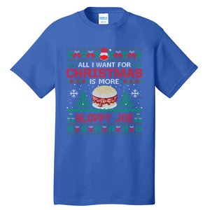 All I Want Is Sloppy Joe Christmas Party Funny Tall T-Shirt