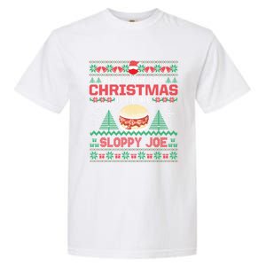 All I Want Is Sloppy Joe Christmas Party Funny Garment-Dyed Heavyweight T-Shirt