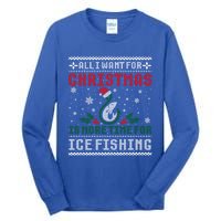 All I Want For Christmas More Ice Fishing Ugly Sweater Gift Tall Long Sleeve T-Shirt