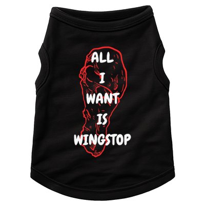 All I Want Is Wingstop Funny Apparel Doggie Tank