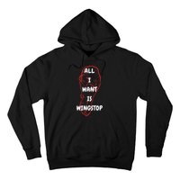 All I Want Is Wingstop Funny Apparel Hoodie