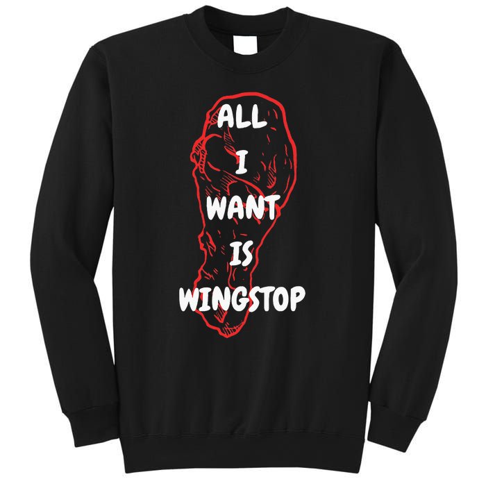 All I Want Is Wingstop Funny Apparel Sweatshirt