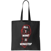 All I Want Is Wingstop Funny Apparel Bag