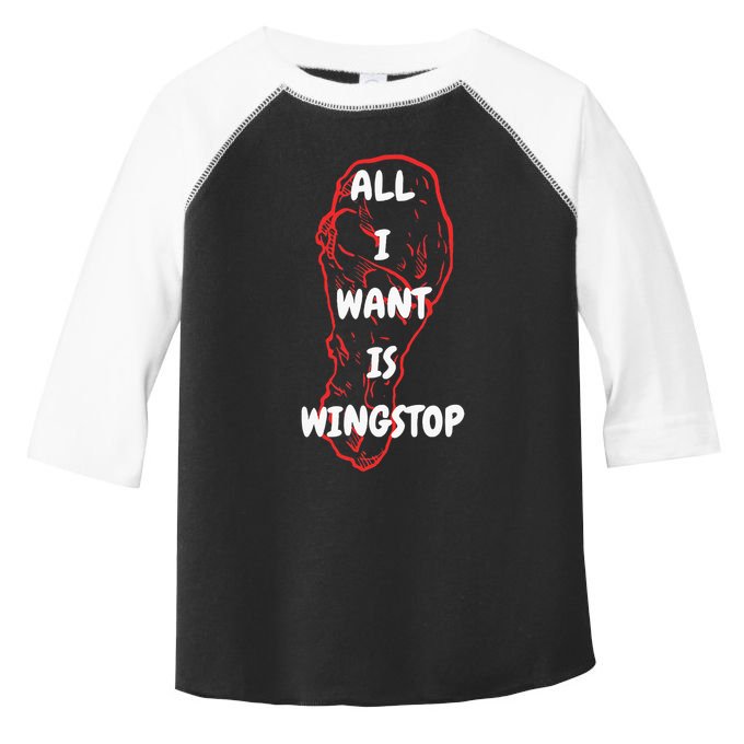 All I Want Is Wingstop Funny Apparel Toddler Fine Jersey T-Shirt