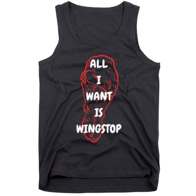 All I Want Is Wingstop Funny Apparel Tank Top