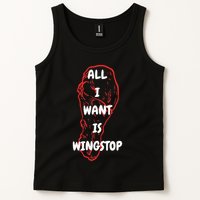 All I Want Is Wingstop Funny Apparel Tank Top