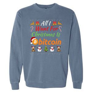 All I Want For Christmas Is Bitcoin, Funny Retirement Plan, Bitcoin Crypto Garment-Dyed Sweatshirt