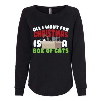 All I Want For Christmas Is A Box Of Cats Gift Womens California Wash Sweatshirt