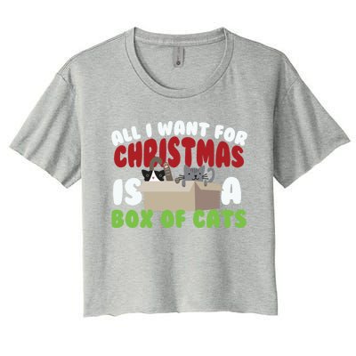 All I Want For Christmas Is A Box Of Cats Gift Women's Crop Top Tee