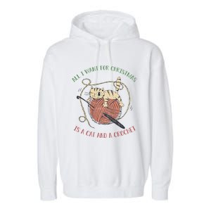 All I Want For Christmas Is A Cat And A Crochet Gift Garment-Dyed Fleece Hoodie