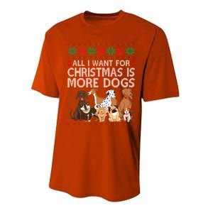 All I Want For Christmas Is More Dogs Ugly Xmas Gift Performance Sprint T-Shirt