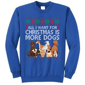 All I Want For Christmas Is More Dogs Ugly Xmas Gift Sweatshirt