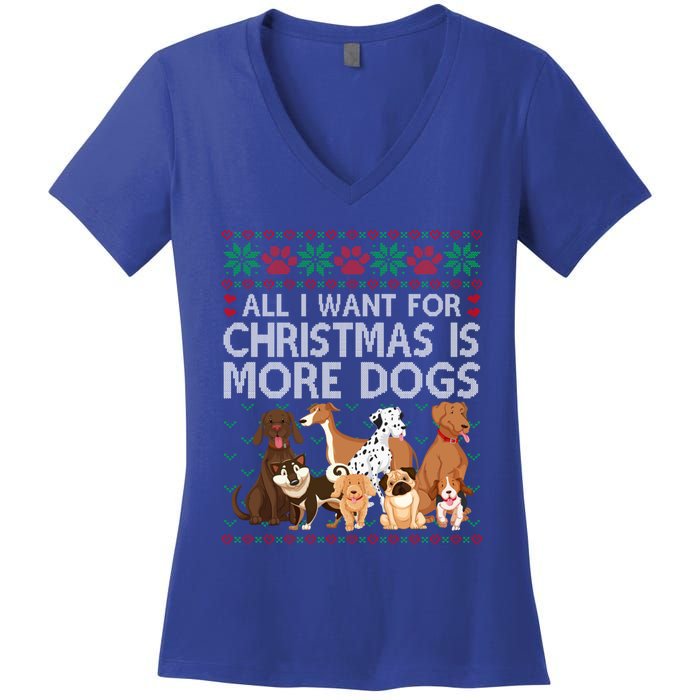 All I Want For Christmas Is More Dogs Ugly Xmas Gift Women's V-Neck T-Shirt