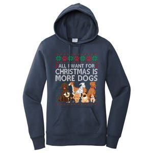 All I Want For Christmas Is More Dogs Ugly Xmas Gift Women's Pullover Hoodie