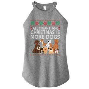 All I Want For Christmas Is More Dogs Ugly Xmas Gift Women's Perfect Tri Rocker Tank