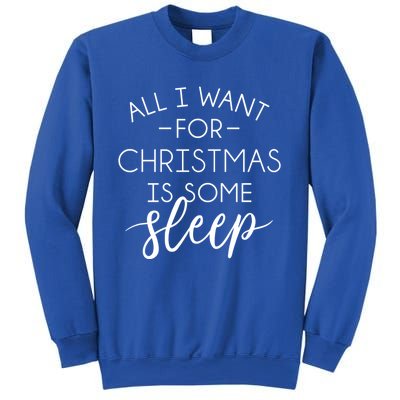 All I Want For Christmas Is Sleep Gift Sweatshirt