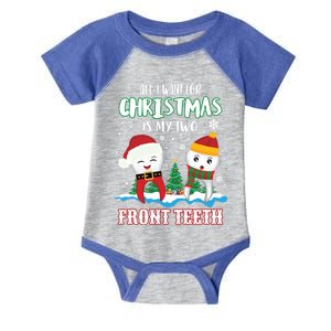 All I Want For Christmas Is My Two Front Teeth Gift Xmas Gift Infant Baby Jersey Bodysuit