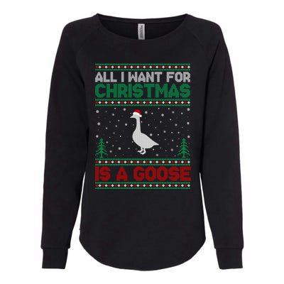 All I Want For Xmas Is A Goose Ugly Christmas Sweater Great Gift Womens California Wash Sweatshirt