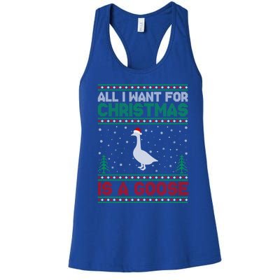 All I Want For Xmas Is A Goose Ugly Christmas Sweater Great Gift Women's Racerback Tank