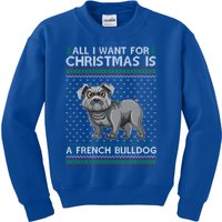 All I Want For Christmas Is A French Bulldog Ugly Xmas Great Gift Kids Sweatshirt