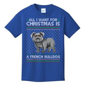 All I Want For Christmas Is A French Bulldog Ugly Xmas Great Gift Kids T-Shirt