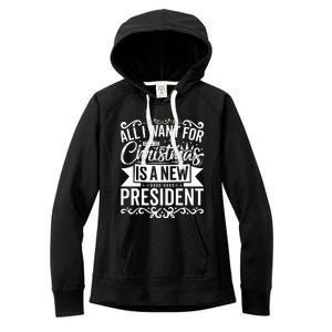 All I Want For Christmas Is A New President Xmas Sweater  Women's Fleece Hoodie