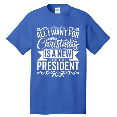 All I Want For Christmas Is A New President Xmas Sweater  Tall T-Shirt