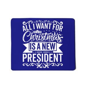 All I Want For Christmas Is A New President Xmas Sweater  Mousepad