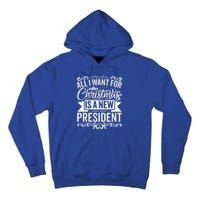 All I Want For Christmas Is A New President Xmas Sweater  Tall Hoodie