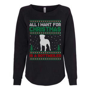 All I Want For Xmas Is A Rottweiler Dog Ugly Xmas Sweater Cute Gift Womens California Wash Sweatshirt