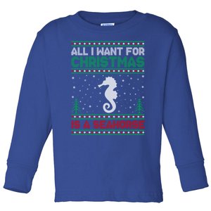 All I Want For Xmas Is A Seahorse Ugly Christmas Sweater Funny Gift Toddler Long Sleeve Shirt