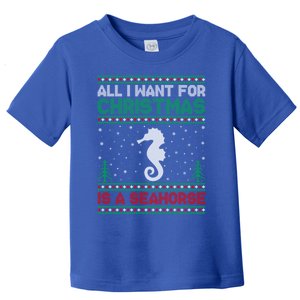 All I Want For Xmas Is A Seahorse Ugly Christmas Sweater Funny Gift Toddler T-Shirt