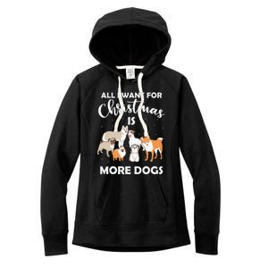 All I Want For Christmas Is More Dogs Funny Xmas Women's Fleece Hoodie