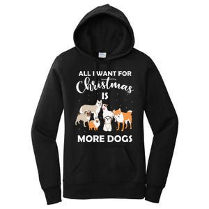 All I Want For Christmas Is More Dogs Funny Xmas Women's Pullover Hoodie