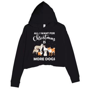 All I Want For Christmas Is More Dogs Funny Xmas Crop Fleece Hoodie