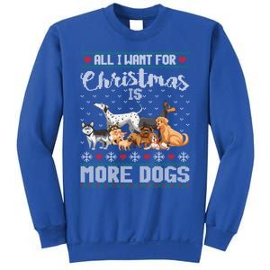 All I Want For Christmas Is More Dogs Ugly Xmas Gift Sweatshirt