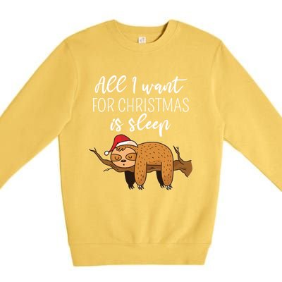 All I Want For Christmas Is Sleep Santa Hat Xmas Nap Fan Great Gift Premium Crewneck Sweatshirt