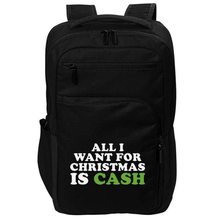 All I Want For Christmas Is Cash Impact Tech Backpack