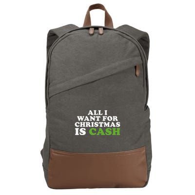 All I Want For Christmas Is Cash Cotton Canvas Backpack