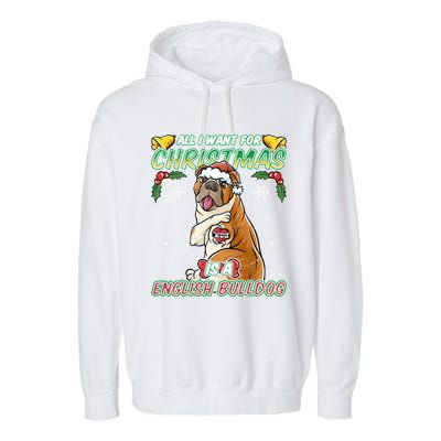 All I Want For Christmas Is A English Bulldog Santa Claus Gift Garment-Dyed Fleece Hoodie