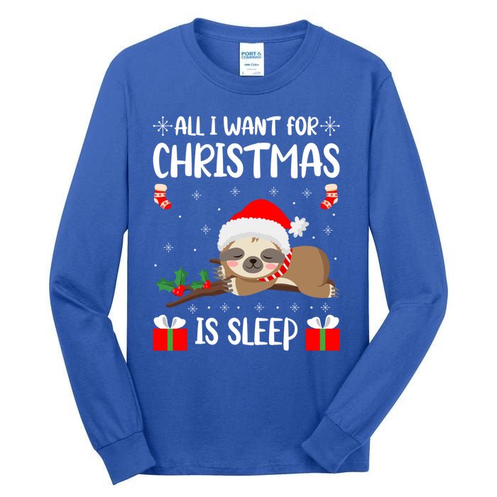 All I Want For Christmas Is Sleep Santa Hat Xmas Nap Fan Great Gift Tall Long Sleeve T-Shirt