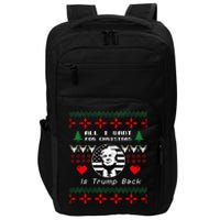 All I Want For Christmas Is Trump Back And New President Impact Tech Backpack